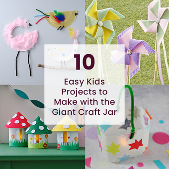 10 Easy Kids Projects to Make with the Giant Graft Jar