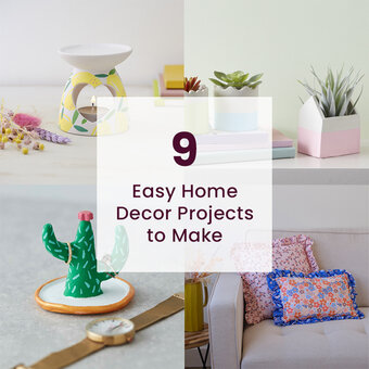 9 Easy Home Decor Projects to Make