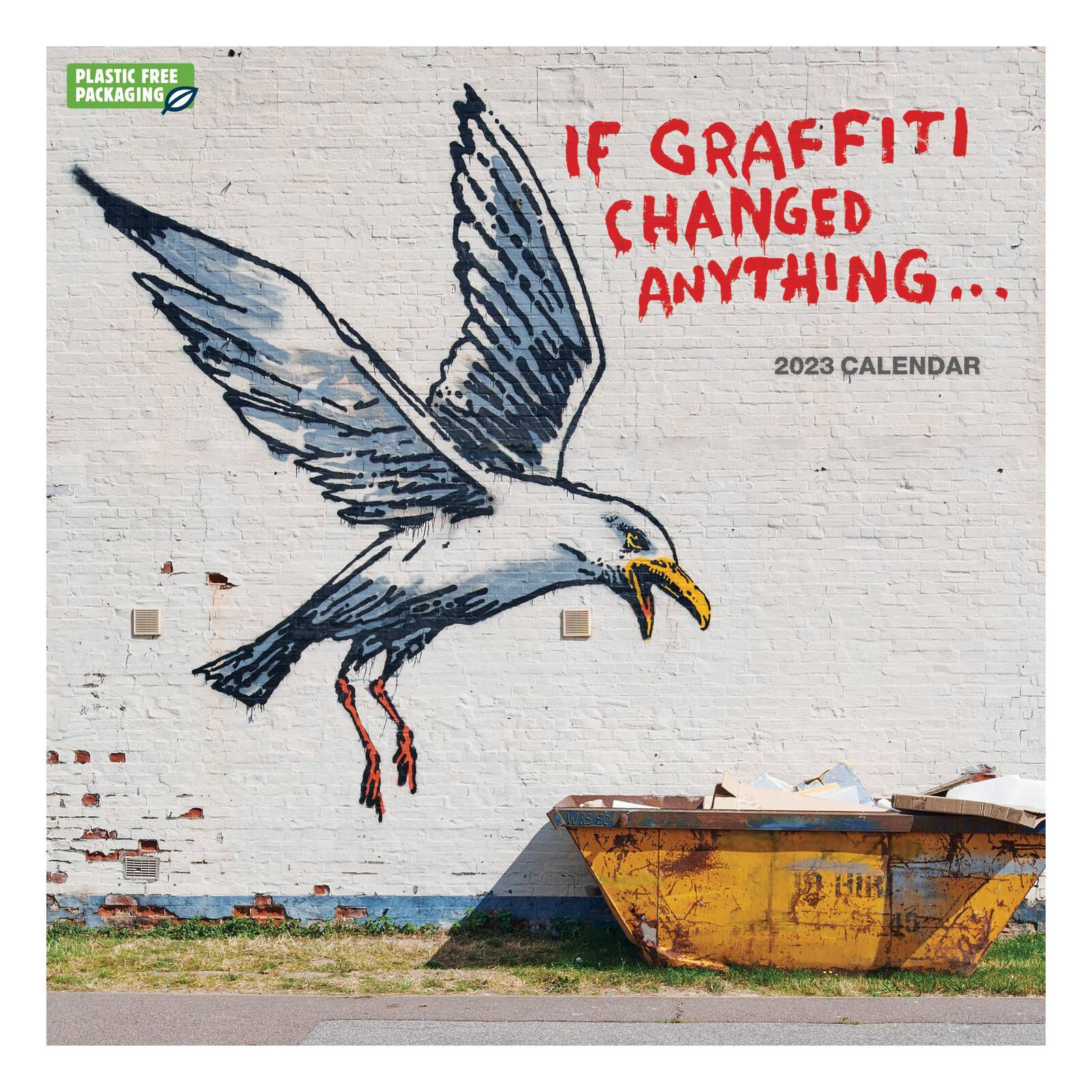 Banksy If Graffiti Changed Anything Wall Calendar 2023 Hobbycraft