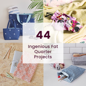 44 Ingenious Fat Quarter Projects