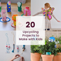 20 Upcycling Projects to Make with Kids image number 1