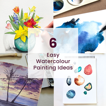 6 Easy Watercolour Painting Ideas